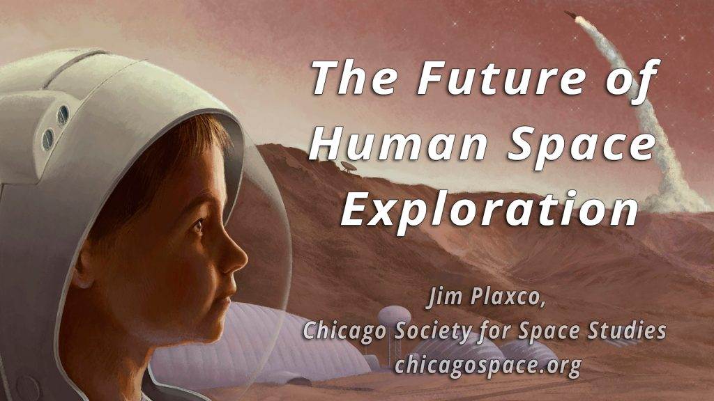 The Future of Human Space Exploration Presentation by Jim Plaxco