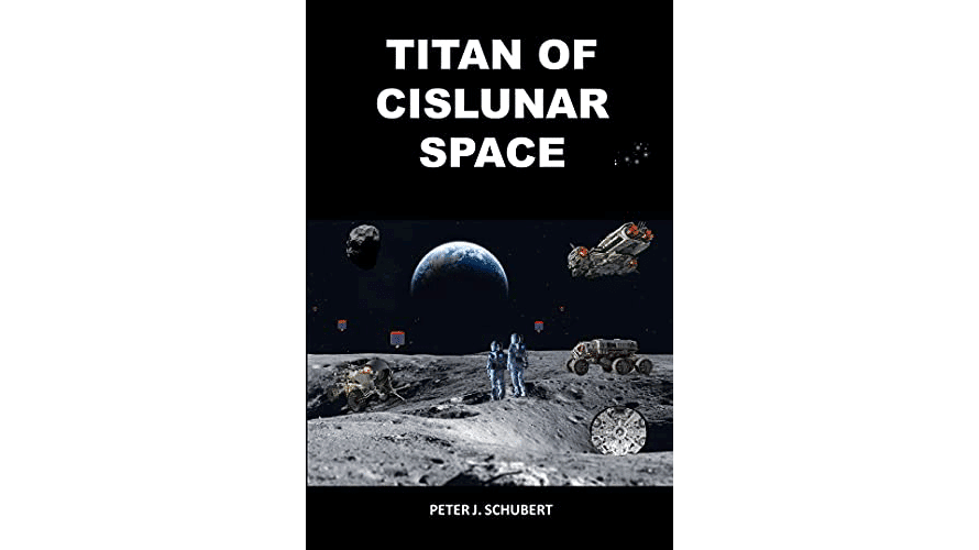 Titan of Cislunar Space